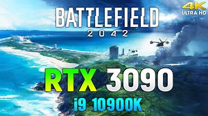 Battlefield 2042 : RTX 3090 + i9 10900K l 4K l