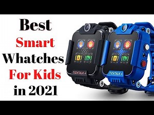 Top 7 BEST Smartwatches For Kids of [2021]