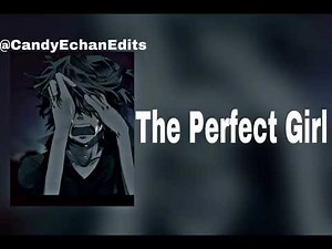 The Perfect Girl (edit audio)