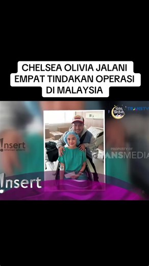 CHELSEA OLIVIA JALANI EMPAT TINDAKAN OPERASI DI MALAYSIA #chelseaolivia #glenalinsky #fyp #viral