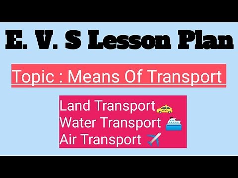 E. V. S Lesson Plan|| Means Of Transport