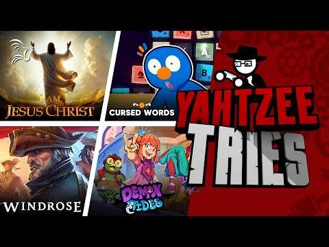 I Am Jesus Christ, Cursed Words, Windrose, and Demon Tides | Yahtzee Tries