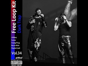 [Free] Lil Baby Loop Kit | Dark Trap Loop Kit Vol.34 (Future, Young Thug, Metro Boomin, Southside)