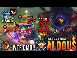 27 Kills + 2x MANIAC!! 650 Stack Aldous 1st Item Thunder Belt!! - Build Top 1 Global Aldous ~ MLBB