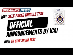 ICAI official Announcement | ICAI self Paced Module test | How to Give ICAI SPOM test | Full Info
