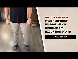 3 Years In: Are These the Ultimate Everyday Pants? | Weatherproof Vintage Excursion Review