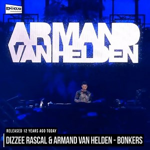 8.8K views · 834 reactions | 12 years ago today, Dizzee Rascal! and ARMAND VAN HELDEN released 'Bonkers'! | EDMHouseNetwork | Facebook