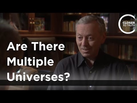 Alexander Vilenkin - Are There Multiple Universes?