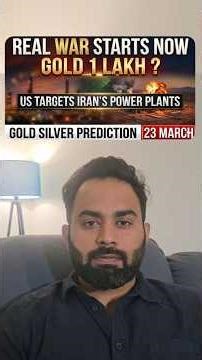 Gold & Silver Price Prediction 23 March | Iran US War update | will gold 1 lakh Will silver go 1.5L?