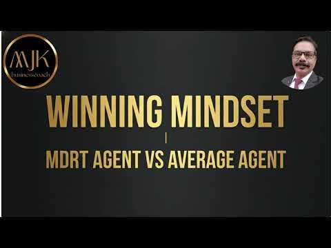 MINDSET OF MDRT AGENT