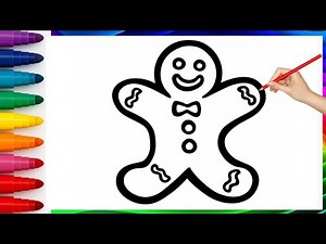 Gingerbread Man Christmas Drawing, Painting and Coloring for Kids