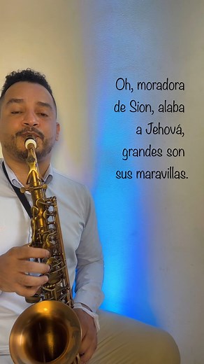 Oh, moradora de Sión, alaba a Jehová. #Cristo 🙏 | Javier Saxo