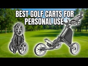 Best Golf Carts For Personal Use 2026: Top 6 Push Carts Tested by Golfers