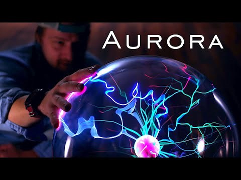 Replicating Northern Lights Using Giant Plasma Globe!