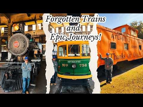 Forgotten Trains and Epic Journeys — Georgia State Railroad Museum