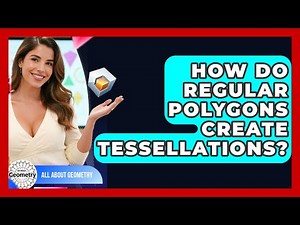 How Do Regular Polygons Create Tessellations? - All About Geometry