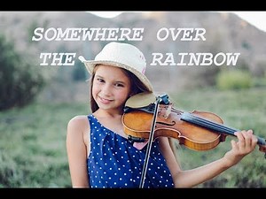 Karolina Protsenko - Somewhere over the rainbow - Violin