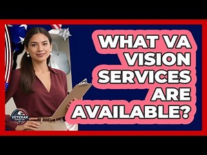 What VA Vision Services Are Available?