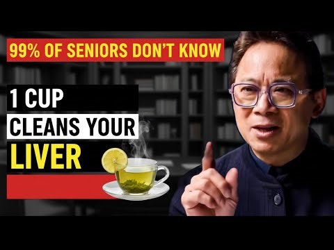 Seniors Over 60: 1 Cup Every Morning To Flush Toxins And Revive Liver Health | Dr. William Li