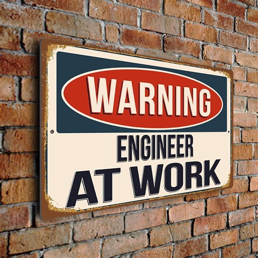 Warning Engineer at Work Sign – Vintage Style Aluminum Composite Plaque, Gift for Engineers - Etsy