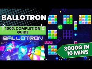 Ballotron - 100% Achievement Walkthrough (3000g in 10 mins + Stacks)