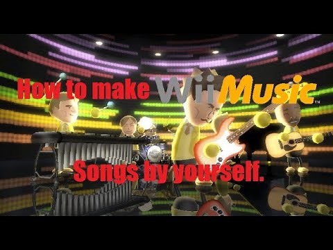 Tutorial: How to Make Wii Music Songs.