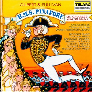 Sullivan: H.M.S. Pinafore, Act I: Barcarolle. Over the Bright Blue Sea