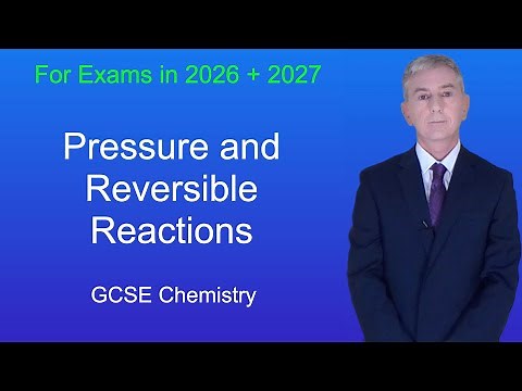 GCSE Chemistry Revision "Pressure and Reversible Reactions"