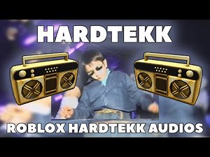 HARDTEKK Roblox Music Codes/IDs (August 2025) *WORKING* ROBLOX ID
