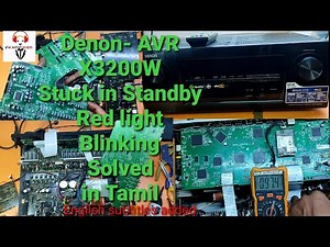 DENON-X3200W AVR Stuck in Standby and Red light Blinking fix in Tamil and English Subtitle Added
