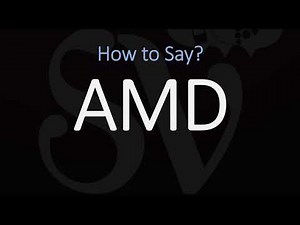 How to Pronounce AMD? (CORRECTLY)
