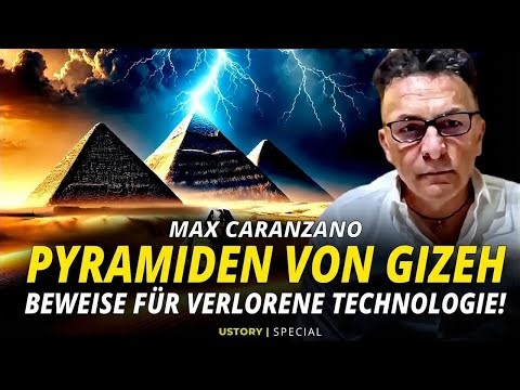 Die Pyramiden von Gizeh: Beweise für verlorene Technologien – Max Caranzano
