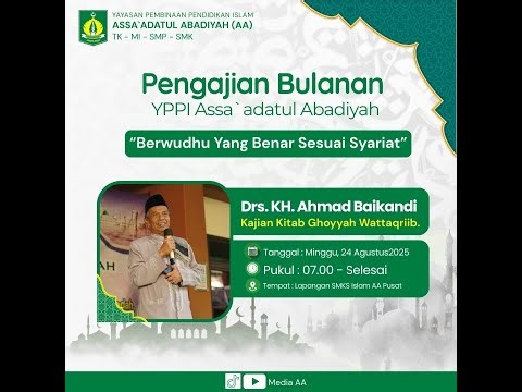 ✨ Pengajian Bulanan [ YPPI Assa'adatul Abadiyah ] || Kajian Kitab Ghoyyah Wattaqriib✨