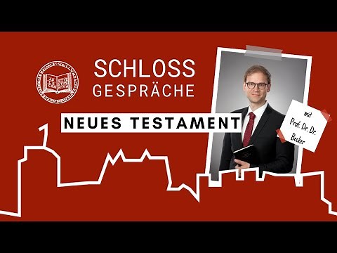 Schlossgespräche: Neues Testament mit Prof. Dr. Dr. Matthias Becker