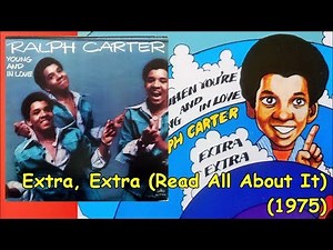 RALPH CARTER - Extra, Extra (Read All About It) (1975) Philly Soul Disco *Tom Moulton, Patti Austin