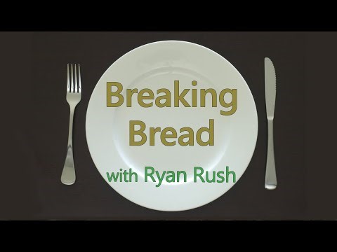 Breaking Bread - Ryan Rush on LIFE Today Live