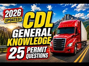 2026 CDL General Knowledge Test | 25 CDL Permit Questions & Answers