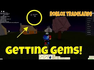 How to get gems! (Roblox Tradelands)