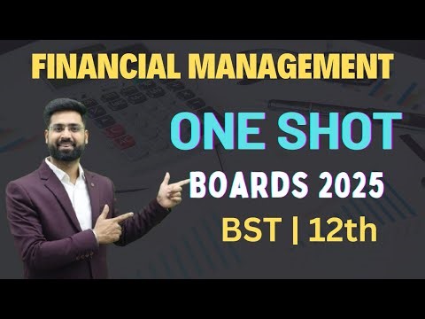 One shot | Financial management | BST | 12th | Boards 2025