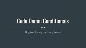Code Demo: Conditionals