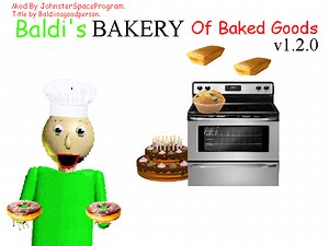 Baldi's Bakery Of Baked Goods 1.2 (Reupload) by BaldiModder99