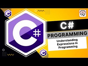 🔴 Understanding Expressions in Programming • C# Programming • C# Tutorial • Learn C#