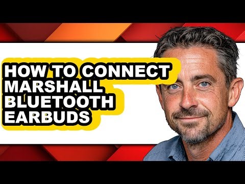 How to Connect Marshall Bluetooth Earbuds (updated)