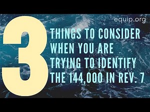 3 Things to Consider When Identifying the 144,000 in Revelation 7