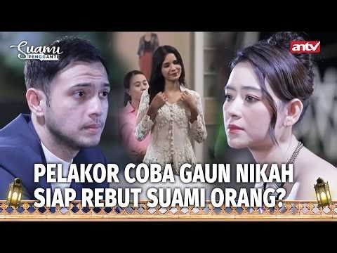 Pelakor Fitting Gaun Nikah, Pernikahan Terlarang Segera Terjadi? | Suami Pengganti Eps 112 (FULL)