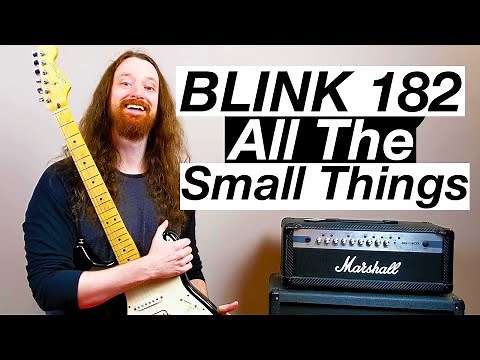 All The Small Things by Blink 182 - Guitar Lesson & Tutorial