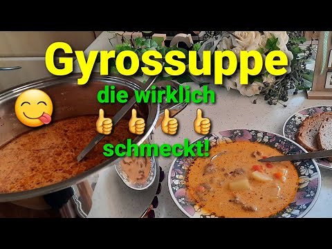 Gyrossuppe Rezept zum selber machen. Super lecker 😋 Gelingt immer!