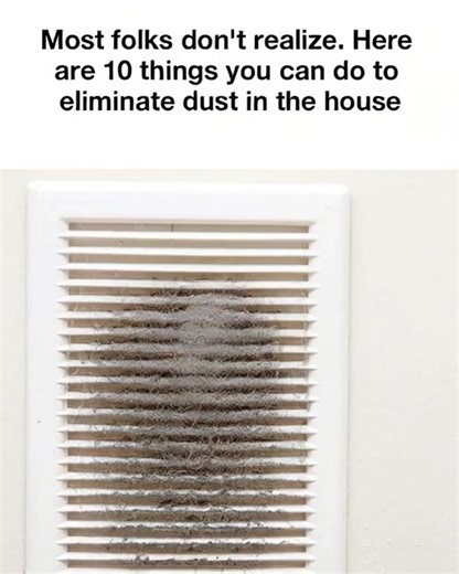 10 things you can do to eliminate dust in the house | Easy craft