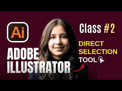 Class 2 – Direct Selection Tool in Adobe Illustrator | Beginner Tutorial