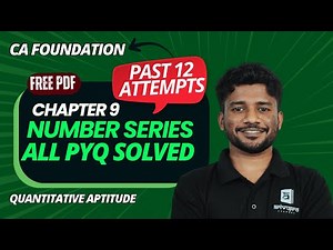 🔴CA Foundation | Chapter 9: Number Series | All Past Year Questions Solved | Nithin